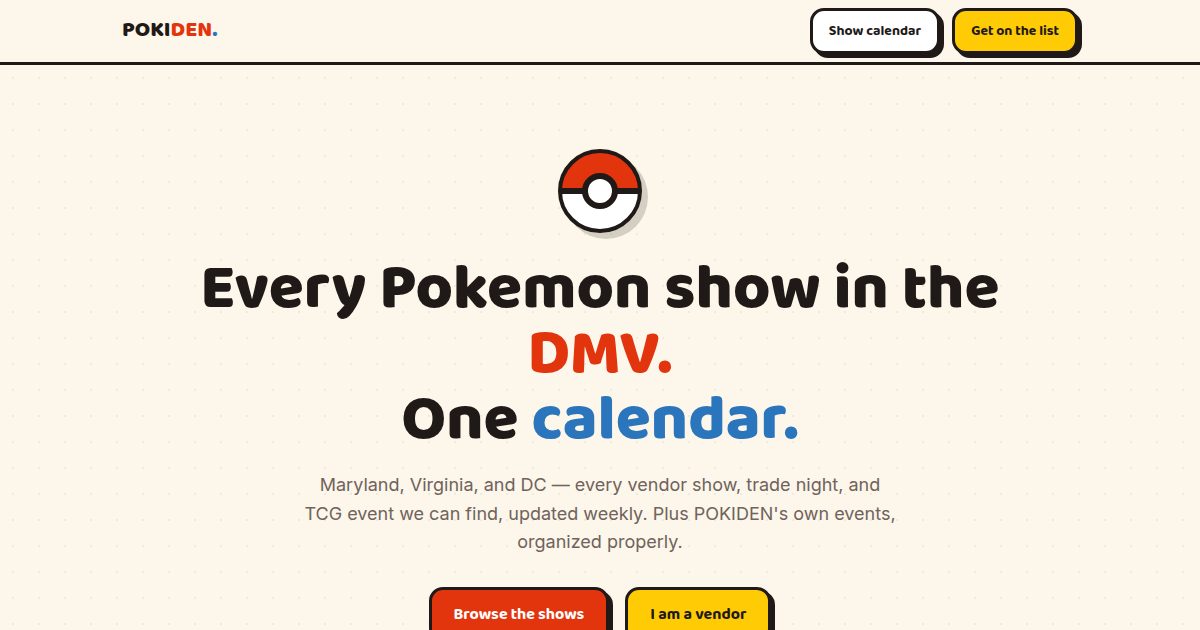 POKIDEN — Pokémon TCG show calendar for the DMV
